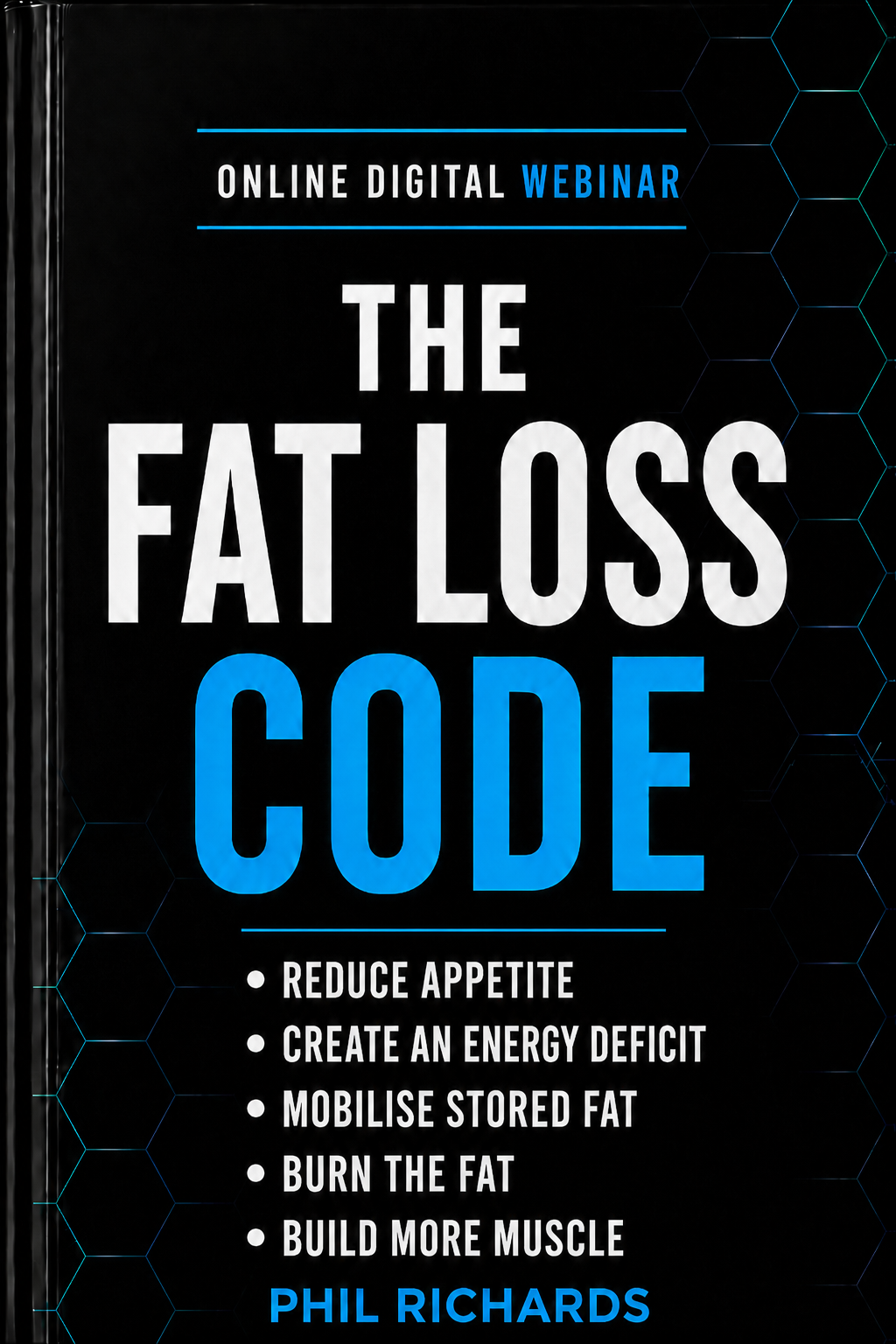 The Fat Loss Code Workshop - Phil Richards